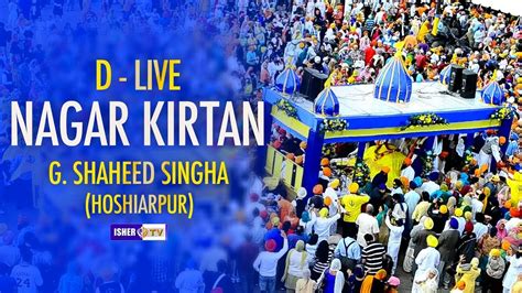 D Live Mahaan Nagar Kirtan G Shaheed Singha Hoshiarpur