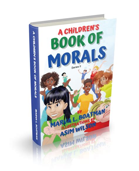 A Childrens Book Of Morals” By Marva L Boatman Is Now Available For