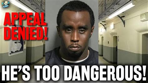 Breaking Diddy Bail Appeal Denied Sean Combs Jailed May Never Walk