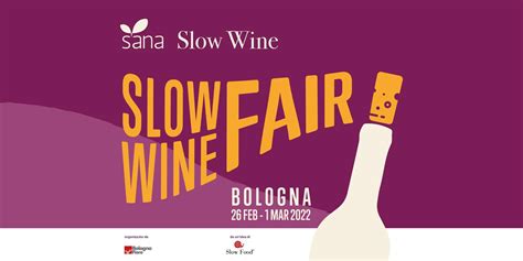 Slow Wine Fair Appuntamento A Bologna Dal 26 Febbraio All 1 Marzo