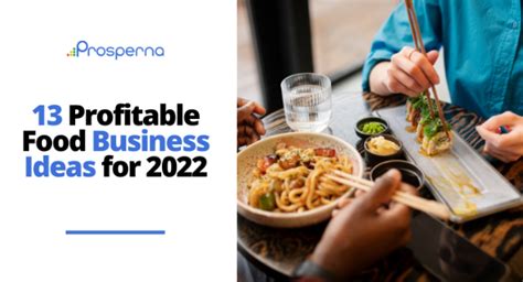 13 Profitable Food Business Ideas For 2022 Prosperna