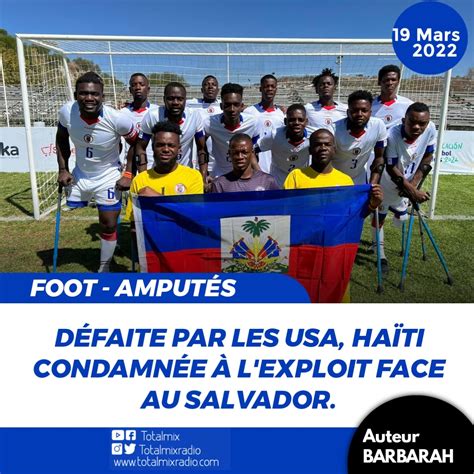 Foot Amput S Battue Par Les Usa Ha Ti Condamn E L Exploit Face