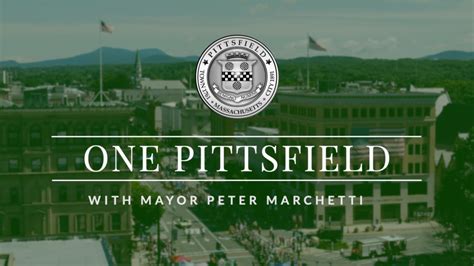 One Pittsfield with Mayor Marchetti - Pittsfield Community Television