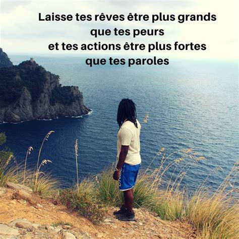 Laisse Tes R Ves Tre Plus Grands Que Tes Peurs Et Tes Actions Tre