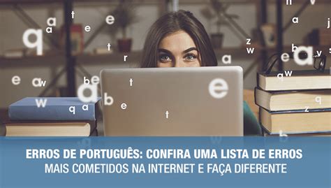 Erros De Portugu S Que Podem Acabar A Sua Credibilidade Veja Como