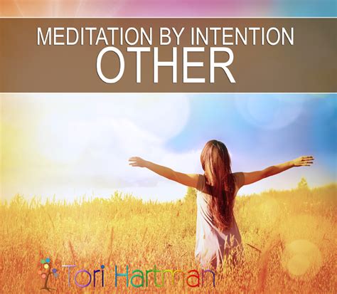 Meditation by Intention – Other | Catalog – Tori Hartman