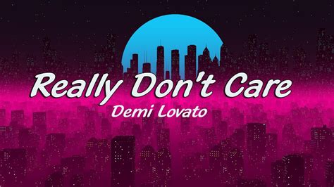 Demi Lovato Really Don T Care Ft Cher Lloyd Lyrics YouTube