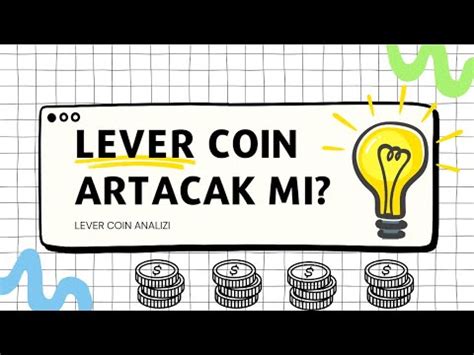 Lever Coin Teknik Analiz Levercoin Ne Kadar Artabilir Leverfi