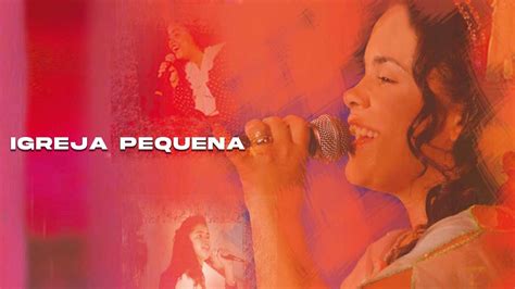 Cassiane Igreja Pequena Dvd Anos De Muito Louvor Youtube