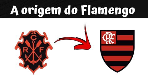 A ORIGEM DO CLUBE DE REGATAS DO FLAMENGO Parte 1 YouTube