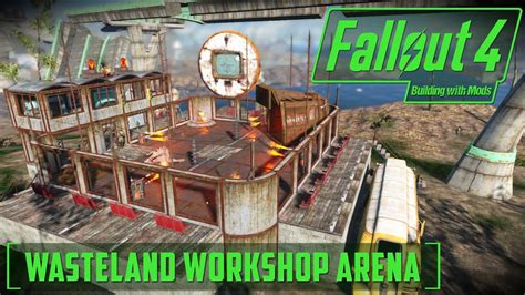 Wasteland Workshop Building With Mods Fallout Youtube