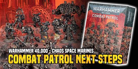 Warhammer 40k Chaos Space Marine Combat Patrol Next Steps Bell Of