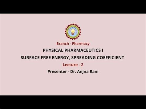 Physical Pharmaceutics I Surface Free Energy Spreading Coefficient