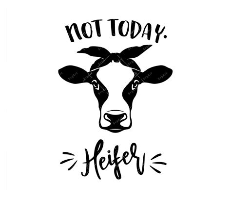 Not Today Heifer Svg Cow Svg Heifer Svg Cow Sunflower Svg Cow Face ...