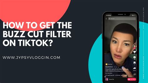 How To Get The Buzz Cut Filter On Tiktok Youtube