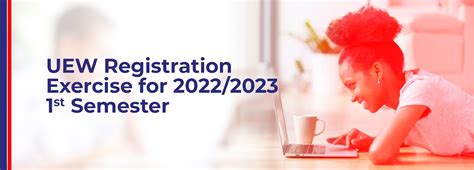 UEW Courses Registration Has Begun For 2022/2023 1st Semester