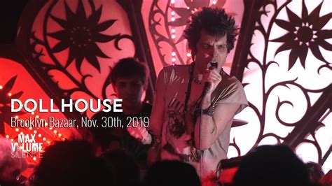 Dollhouse Live At Brooklyn Bazaar Nov 30th 2019 Full Set Youtube