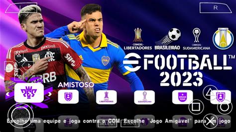 EFOOTBALL PES 2023 PPSSPP SUL AMERICANO BRASILEIRÃO E LIBERTADORES