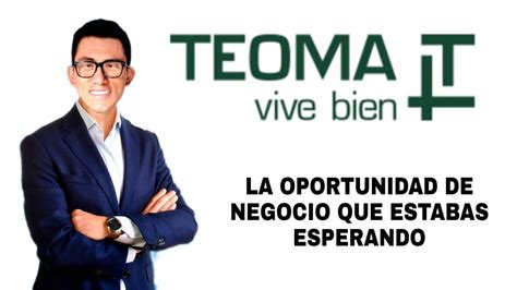 Oportunidad Y Presentacion De Negocio Teoma Youtube