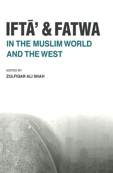 Ifta' and Fatwa in the Muslim World and the West - IIIT