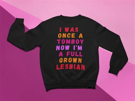 Tomboy Lesbian Pride Sweatshirt Butch Femme Dyke Wear Lgbtq Queer Power Clothing Black Unisex Etsy