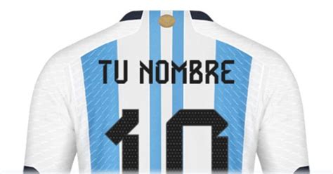 Personaliza Tu Camiseta De Argentina Con Tu Nombre Y N Mero Crear Tu