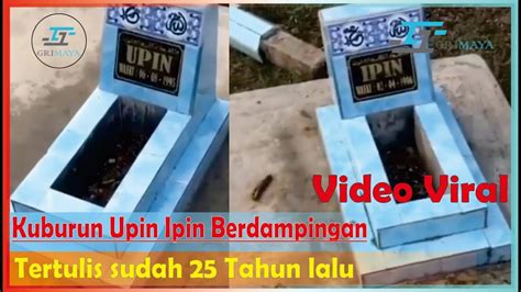 Video Kuburan Berdampingan Yang Bertulis Upin Dan Ipin Di Viral Media