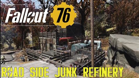 Fallout 76 Road Side Junk Refinery Camp Youtube