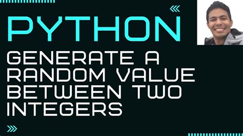 How To Generate A Random Value Between Two Integers In Python Youtube