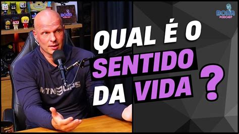 Qual O Sentido Da Vida Ed Siatti Cortes Do Bora Podcast Youtube