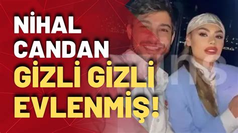 Fenomen Nihal Candan Neden Gizli Gizli Evlendi Te Ayr Nt Lar Youtube