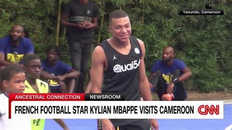 French Football Star Kylian Mbappe Shoots Hoops In Cameroon Cnn Video