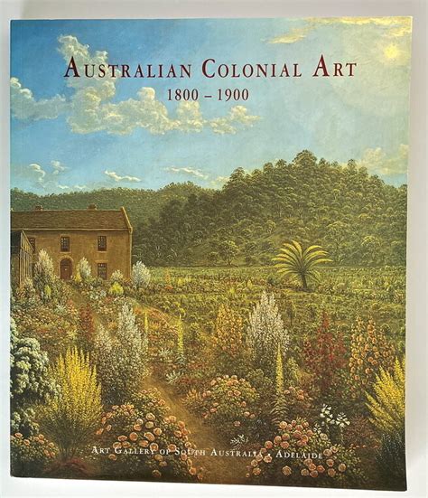 Australian Colonial Art By Ron Radford And Jane Hylton