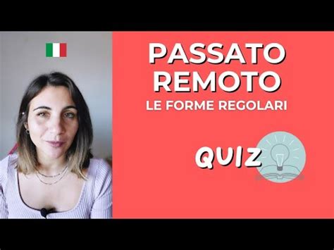 PASSATO REMOTO Italiano Coniugazione Regolare YouTube