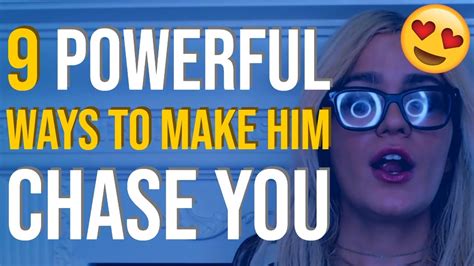 9 Powerful Ways To Make Him Chase You The Right Way 😍😂 Youtube