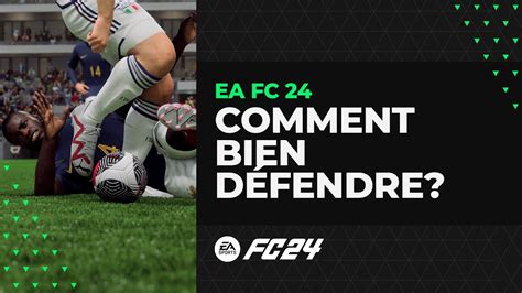 Ea Fc 24 Tuto Défense Comment Bien Défendre Dans Fc 24 Youtube