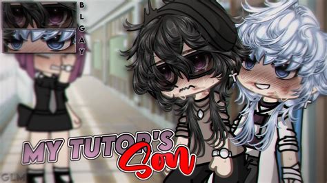 𝐌𝐲 𝐓𝐮𝐭𝐨𝐫 𝐬 𝚂𝚘𝚗 BL GAY GCMM GLMM Original Gacha Club Mini Movie YouTube