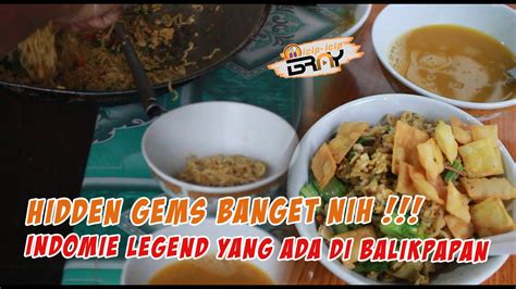 HIDDEN GEMS MAKAN INDOMIE PALING TERKENAL DI BALIKPAPAN LEGEND