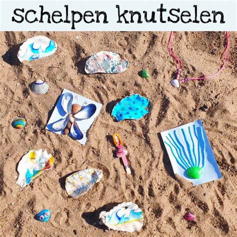 Knutselen met schelpen ideeën als je met kinderen naar het strand gaat