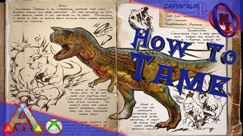 Ark Survival Evolved How To Tame Carnotaurus Youtube