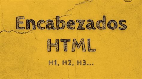 Qu Son Los Encabezados Html Y Por Qu Usarlos