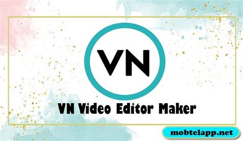 تحميل برنامج VN Video Editor أخر اصدار للاندرويد لتصميم ومونتاج مقاطع