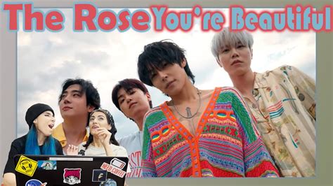 Reaction To The Rose 더로즈 Youre Beautiful Official Video Youtube