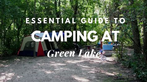 Essential Guide To Camping At Green Lake Travel Youman