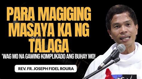 Wag Mo Na Gawing Komplikado Ang Buhay Mo Para Magiging Masaya Ka Ng