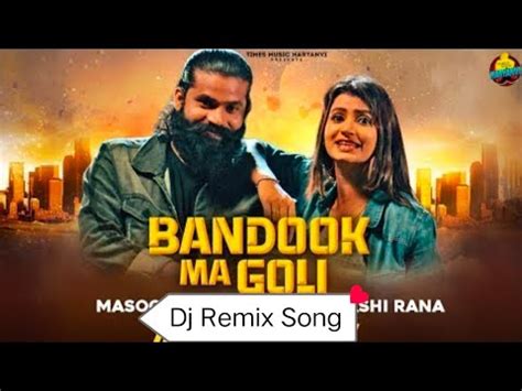 Bandook Ma Goli Masoom Sharma New Haryanvi Song 2022 Hard Bass