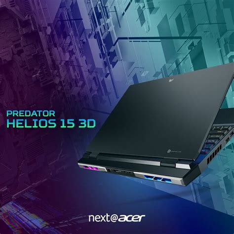 Next Acer 2023 Predator Helios 3D 15 SpatialLabs Edition Juega Con