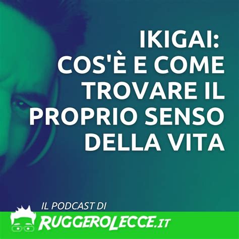 Ikigai Cos E Come Trovare Il Proprio Senso Della Vita