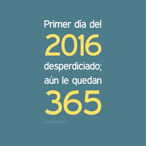 Primer día del 2016 desperdiciado aún le quedan 365 Primer día