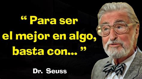 50 FRASES del Dr SEUSS que te INSPIRARÁN YouTube